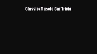 Book Classic/Muscle Car Trivia Read Full Ebook