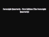 [PDF] Foresight Quarterly - First Edition (The Foresight Quarterly) Download Full Ebook