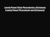 Download Lonely Planet Fijian Phrasebook & Dictionary (Lonely Planet Phrasebook and Dictionary)