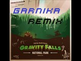 Gravity Falls Theme - Garnika Remix