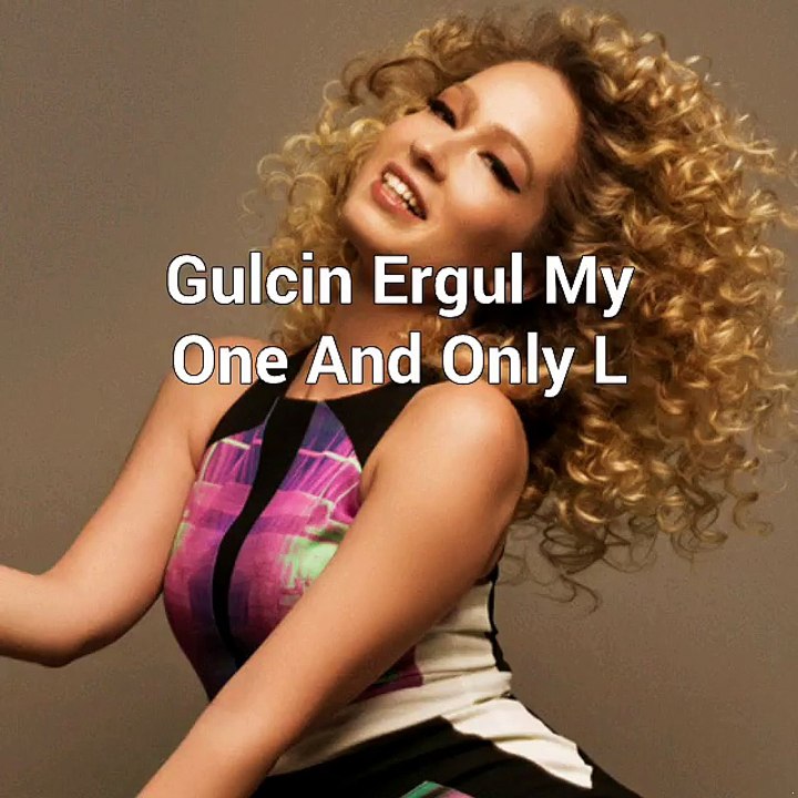 Gülçin Ergül  My One And Only Love 2016