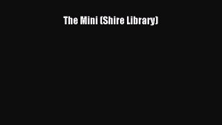 Book The Mini (Shire Library) Read Full Ebook