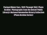 Book Packard Motor Cars 1935 Through 1942: Photo Archive- Photographs from the Detroit Public