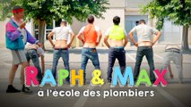 RAPH&MAX - À L'ÉCOLE DES PLOMBIERS