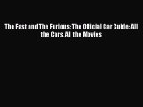 Book The Fast and The Furious: The Official Car Guide: All the Cars All the Movies Download