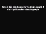 Ebook Ferrari: Men from Maranello: The biographical A-Z of all significant Ferrari racing people