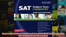 Download PDF  Kaplan SAT Subject Test Chemistry 20082009 Edition Kaplan SAT Subject Tests Chemistry FULL FREE