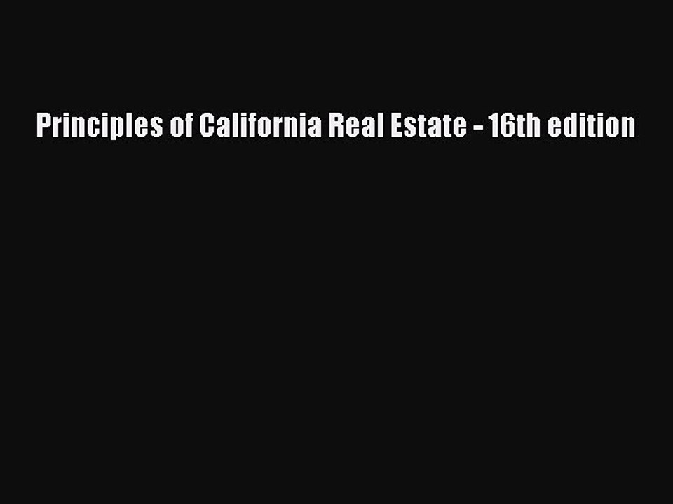 PDF Principles of California Real Estate 16th edition EBook video Dailymotion