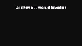 Book Land Rover: 65 years of Adventure Download Online