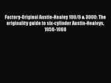 Book Factory-Original Austin-Healey 100/6 & 3000: The originality guide to six-cylinder Austin-Healeys