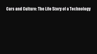 Book Cars and Culture: The Life Story of a Technology Download Online