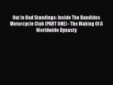 Download Out In Bad Standings: Inside The Bandidos Motorcycle Club (PART ONE) - The Making