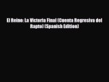 Download El Reino: La Victoria Final (Cuenta Regresiva del Rapto) (Spanish Edition) Read Online