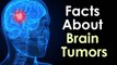 Top Ten Facts About Brain Tumors || Health Facts