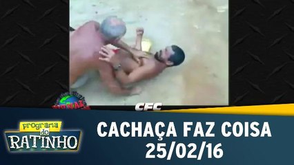 Cachaça Faz Coisa - 25.02.16