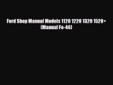 Download Ford Shop Manual Models 1120 1220 1320 1520  (Manual Fo-46) Read Online
