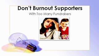 Video 9- how you can prevent Fundraiser Burnout