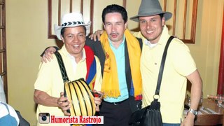 el señor de los Chistes en colombia Rastrojo HUmorista
