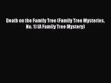 Read Death on the Family Tree (Family Tree Mysteries No. 1) (A Family Tree Mystery) Ebook Free