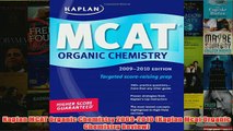 Download PDF  Kaplan MCAT Organic Chemistry 20092010 Kaplan Mcat Organic Chemistry Review FULL FREE