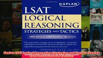 Download PDF  Kaplan LSAT Logical Reasoning Strategies and Tactics Kaplan LSAT Strategies and Tactics FULL FREE