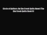 Read Circle of Quilters: An Elm Creek Quilts Novel (The Elm Creek Quilts Book 9) Ebook Free