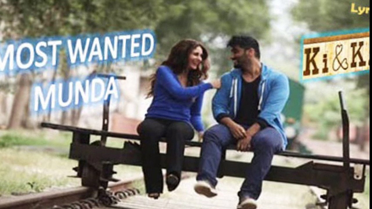 KABIR MOST WANTED MUNDA Full Song Lyrics KI & KA  Arjun Kapoor Kareena Kapoor
