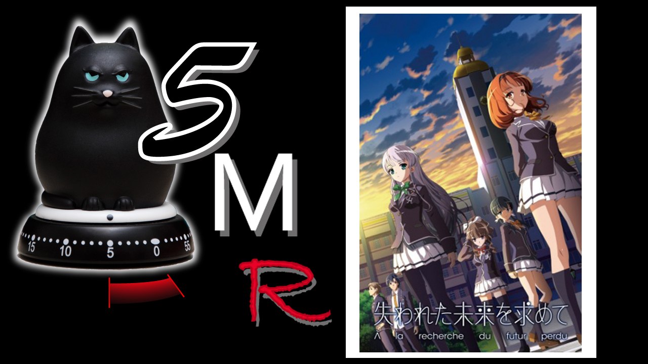 5 Minutes Random Anime - 21.1 - Ushinawareta Mirai wo Motomete - In Search of the Lost Future