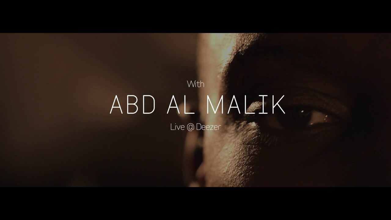 Abd al Malik - Deezer Session