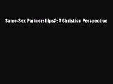 Download Same-Sex Partnerships?: A Christian Perspective PDF Free