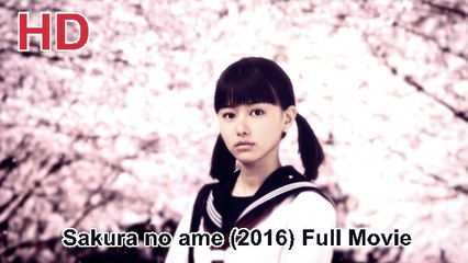 Sakura no ame Full Movie