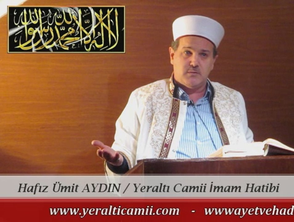 Hafız Ümit AYDIN / Yeraltı Camii İmam Hatibi & Cuma Vaazı