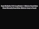Read Rand McNally 2016 EasyFinder® Midsize Road Atlas (Rand Mcnally Road Atlas Midsize Easy