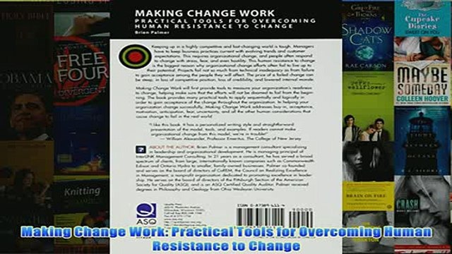 FREE PDF Making Change Work Practical Tools for Overcoming Human Resistance to Change FULL DOWNLOAD