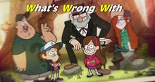 What Wrong With Gravity Falls Tourist Trapped | Everything Wrong With Tourist Trapped