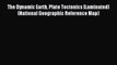 Download The Dynamic Earth Plate Tectonics [Laminated] (National Geographic Reference Map)