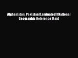 Download Afghanistan Pakistan [Laminated] (National Geographic Reference Map) PDF Online