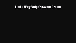 Read Find a Way: Valpo's Sweet Dream Ebook Free
