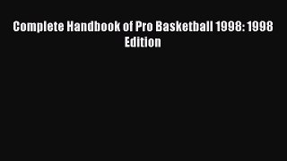 Read Complete Handbook of Pro Basketball 1998: 1998 Edition PDF Free