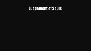 Download Judgement of Souls  Read Online