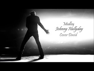 Medley - Johnny Hallyday Cover David