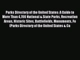 Read Parks Directory of the United States: A Guide to More Than 4700 National & State Parks