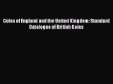 Read Coins of England and the United Kingdom: Standard Catalogue of British Coins PDF Online