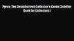 Download Pyrex: The Unauthorized Collector's Guide (Schiffer Book for Collectors) PDF Free
