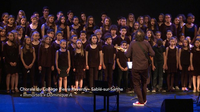 [Ecole en choeur] Académie de Nantes - Collège Pierre Reverdy à Sablé sur Sarthe - Immortels Dominique A / chorale du Collège REVERDY (Sablé sur Sarthe - Marc Leroy)