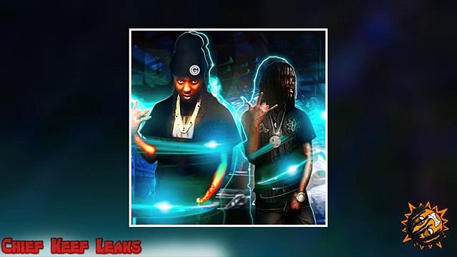Chief Keef - Silly ft Tadoe (FULL HD)