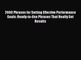 PDF 2600 Phrases for Setting Effective Performance Goals: Ready-to-Use Phrases That Really