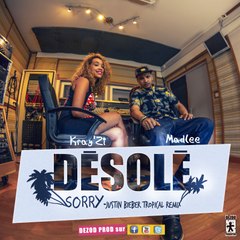 Désolé​-​Kray'Zi & Madlee ​(​Sorry​-​Justin Bieber Tropical Remix)