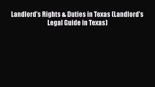 PDF Landlord's Rights & Duties in Texas (Landlord's Legal Guide in Texas)  EBook