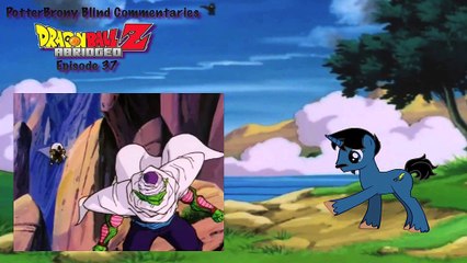 PotterBrony Blind Commentary DBZ Abridged 37